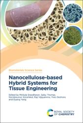Nanocellulose-based Hybrid Systems for Tissue Engineering (ISBN: 9781837672332)