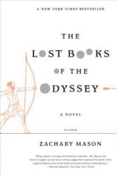The Lost Books of the Odyssey - Zachary Mason (ISBN: 9780312680466)