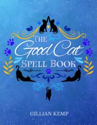 The Good Cat Spellbook (ISBN: 9781959883975)