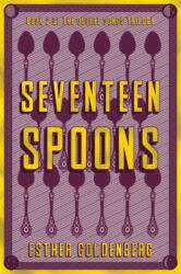 Seventeen Spoons (ISBN: 9781955905831)