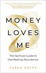 Money Loves Me (ISBN: 9781837822843)
