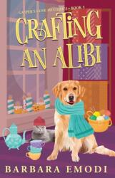 Crafting an Alibi (ISBN: 9781644036563)