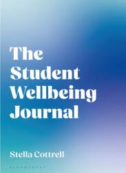 The Student Wellbeing Journal (ISBN: 9781350514973)