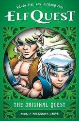 ElfQuest: The Original Quest: Book 2 - Forbidden Grove - Wendy Pini (ISBN: 9781506748481)