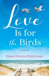 Love Is for the Birds (ISBN: 9781647427801)