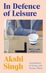 In Defence of Leisure (ISBN: 9781787335059)