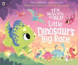 Ten Minutes to Bed: Little Dinosaur's Big Race (ISBN: 9780241720042)