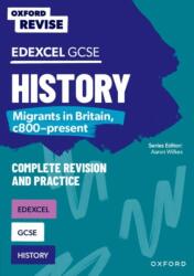 Oxford Revise: Edexcel GCSE History: Migrants in Britain, c800-present (ISBN: 9781382053792)