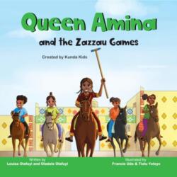Queen Amina and the Zazzau Games (ISBN: 9781838279578)