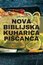 Nova Biblijska Kuharica PisČanca (ISBN: 9781835511718)