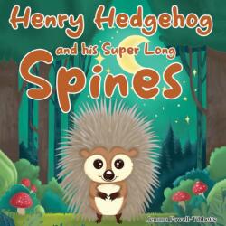 Henry Hedgehog and his Super Long Spines (ISBN: 9781787885011)