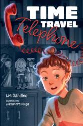 Time Travel Telephone (ISBN: 9780008744892)