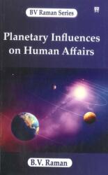 Planetary Influences on Human Affairs (ISBN: 9788119394203)