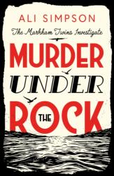 Murder Under The Rock (ISBN: 9781836282839)