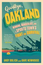 Goodbye, Oakland (ISBN: 9781637272152)