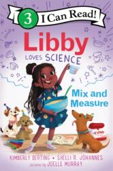 Libby Loves Science: Mix and Measure (ISBN: 9780062946126)