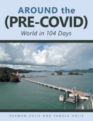 Around the (Pre-Covid) World in 104 Days (ISBN: 9781982295547)