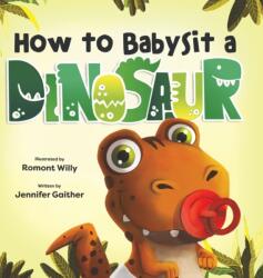 How to Babysit a Dinosaur (ISBN: 9781957922317)
