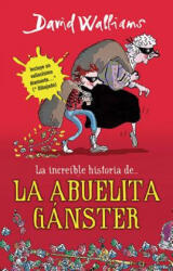 La Abuela Ganster = Grandma Gangster - David Walliams, Ross Tony, Rita Da Costa (2014)