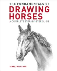 The Fundamentals of Drawing Horses (ISBN: 9781398821286)