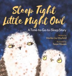 Sleep Tight Little Night Owl (ISBN: 9781957922195)