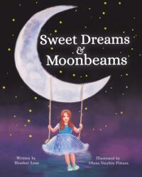 Sweet Dreams & Moonbeams (ISBN: 9781956462357)