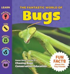 The Fantastic World of Bugs (ISBN: 9781956462197)