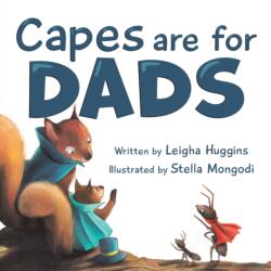 Capes are for Dads (ISBN: 9781956462098)
