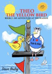Theo The Yellow Bird Book 2 (ISBN: 9781838254360)