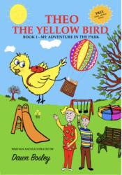 THEO THE YELLOW BIRD BOOK 1 (ISBN: 9781838254353)
