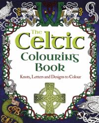 The Celtic Colouring Book (ISBN: 9781398812505)