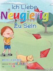 Ich liebe neugierig zu sein (ISBN: 9781634934671)