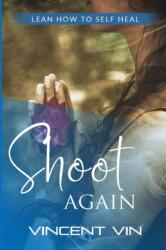 Shoot Again (ISBN: 9781312945937)