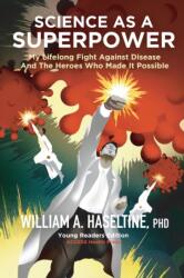 Science As A Superpower (ISBN: 9780578930299)