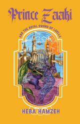 Prince Zaaki and the Royal Sword of Luella (ISBN: 9781942549659)