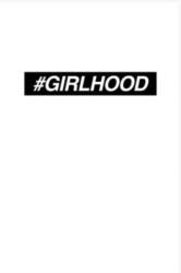 #GIRLHOOD (ISBN: 9781912917013)
