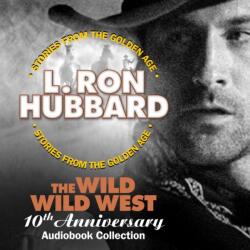 Wild Wild West 10th Anniversary Audiobook Collection (ISBN: 9781619865990)