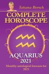 Complete Horoscope AQUARIUS 2021 (ISBN: 9789925579501)