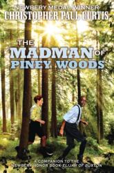 The Madman of Piney Woods (ISBN: 9780545156646)