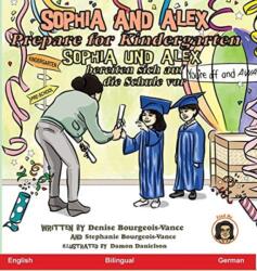 Sophia and Alex Prepare for Kindergarten (ISBN: 9781952682414)