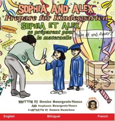 Sophia and Alex Prepare for Kindergarten (ISBN: 9781952682407)