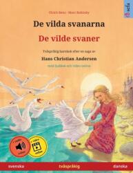 De vilda svanarna - De vilde svaner (ISBN: 9783739972831)