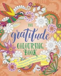 The Gratitude Colouring Book (ISBN: 9781839400322)
