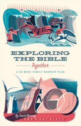 Exploring the Bible Together (ISBN: 9781433567506)