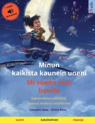 Minun kaikista kaunein uneni - Mi sueno mas bonito (ISBN: 9783739964478)