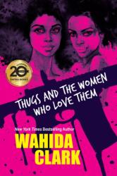 Thugs and the Women Who Love Them (ISBN: 9781496724243)