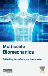 Multiscale Biomechanics (ISBN: 9781785482083)