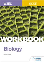 WJEC GCSE Biology Workbook (ISBN: 9781510419100)