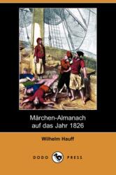 Marchen-Almanach Auf Das Jahr 1826 (ISBN: 9781409927815)