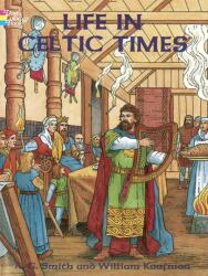 Life in Celtic Times (ISBN: 9780486297149)